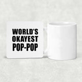 World's Okayest Pop-Pop - Drink Coaster