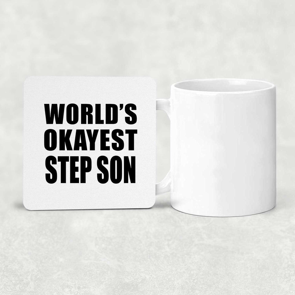 World's Okayest Step Son - Drink Coaster