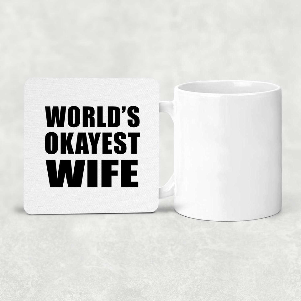 World's Okayest Wife - Drink Coaster