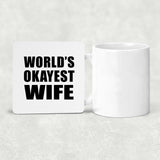 World's Okayest Wife - Drink Coaster