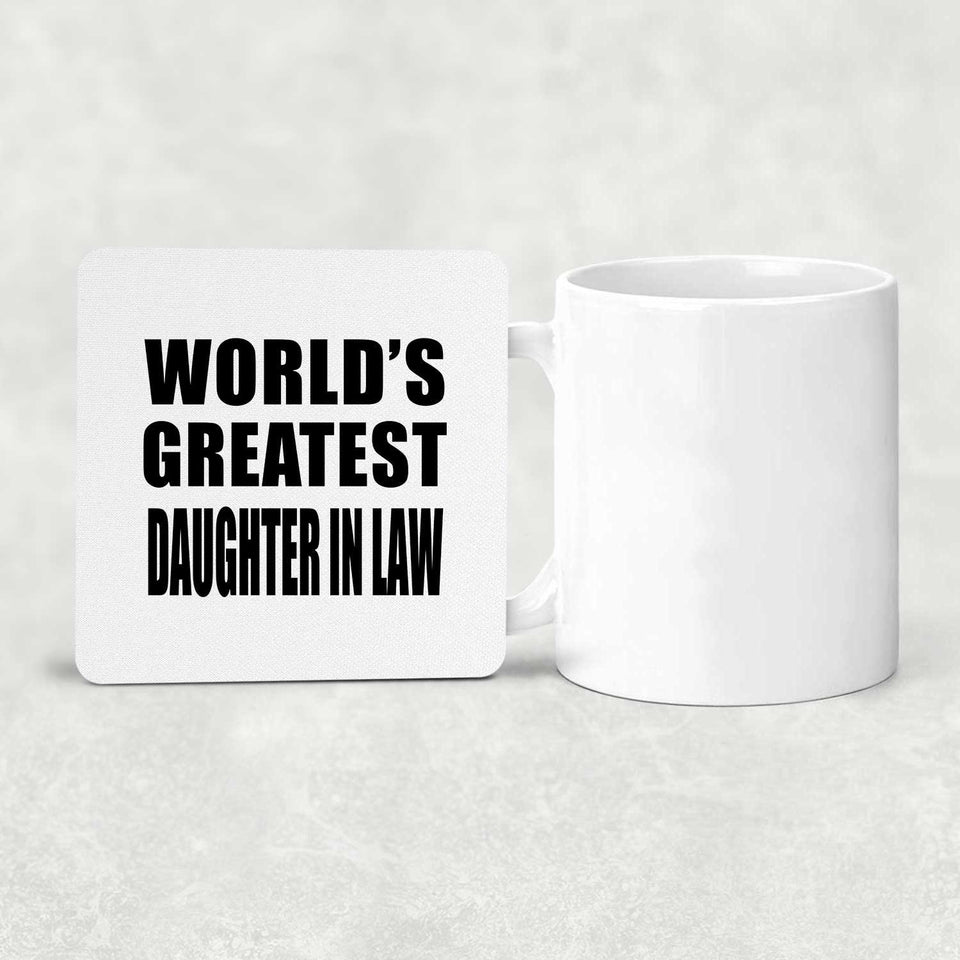 World's Greatest Daughter In Law - Drink Coaster