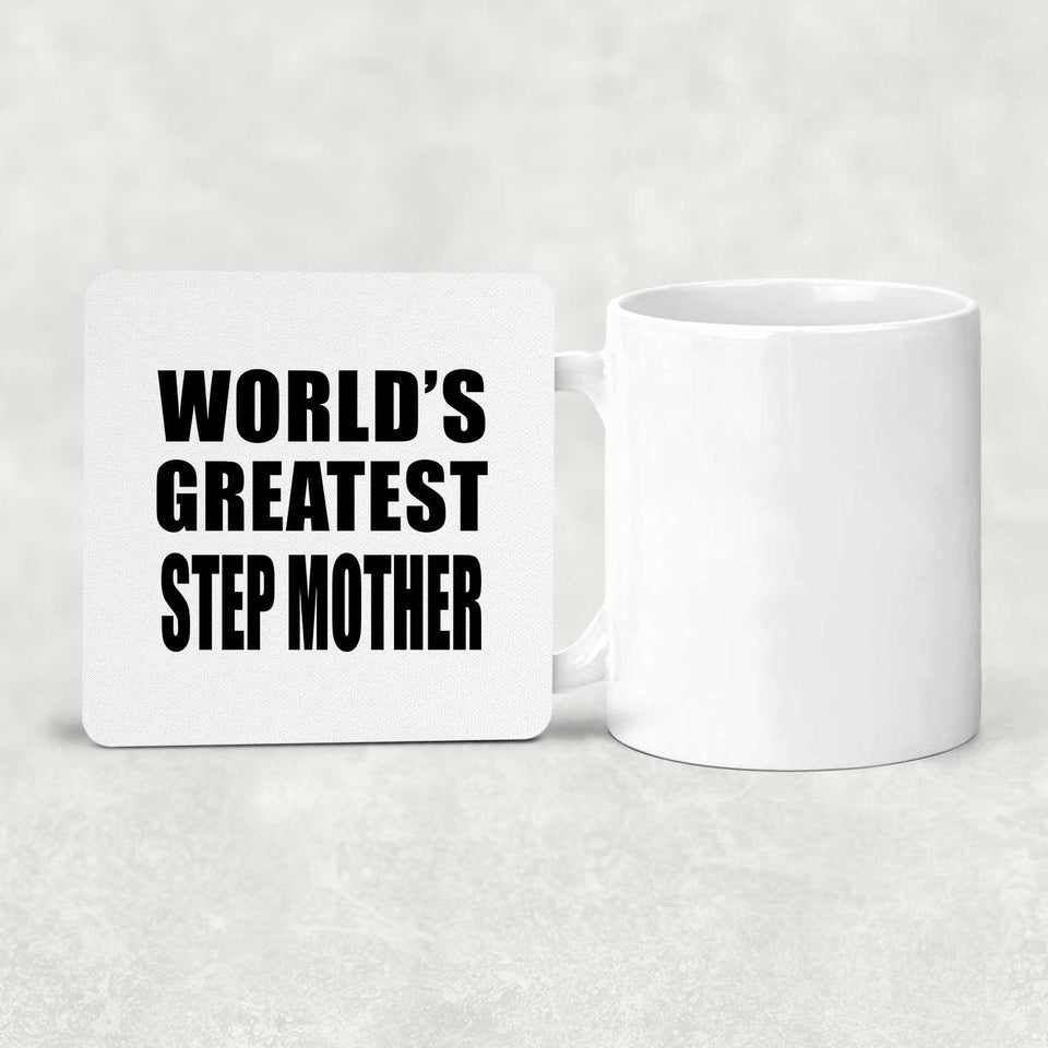 World's Greatest Step Mother - Drink Coaster
