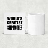 World's Greatest Step Mother - Drink Coaster