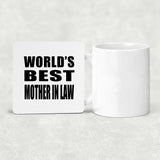 World's Best Mother In Law - Drink Coaster