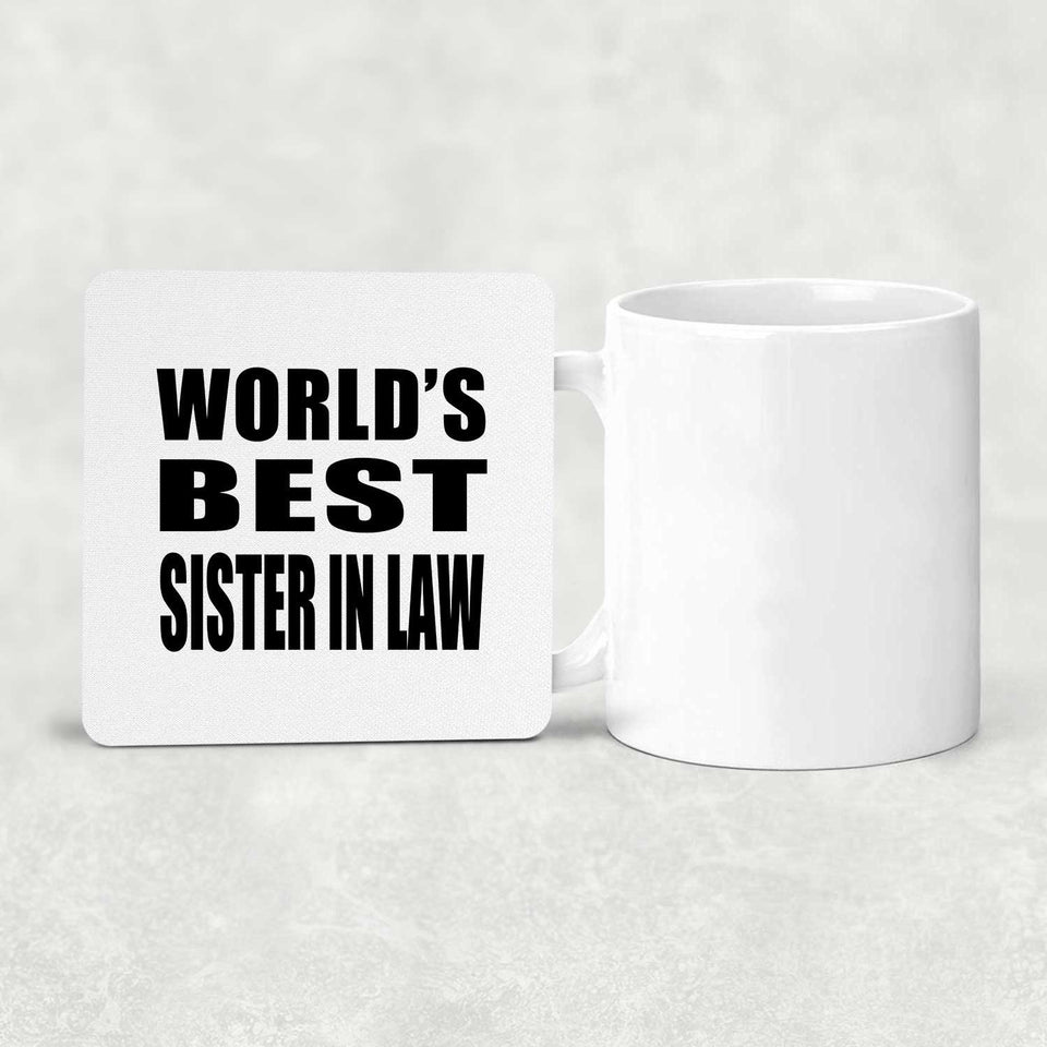 World's Best Sister In Law - Drink Coaster