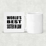 World's Best Sister In Law - Drink Coaster