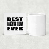 Best Daughter In Law Ever - Drink Coaster