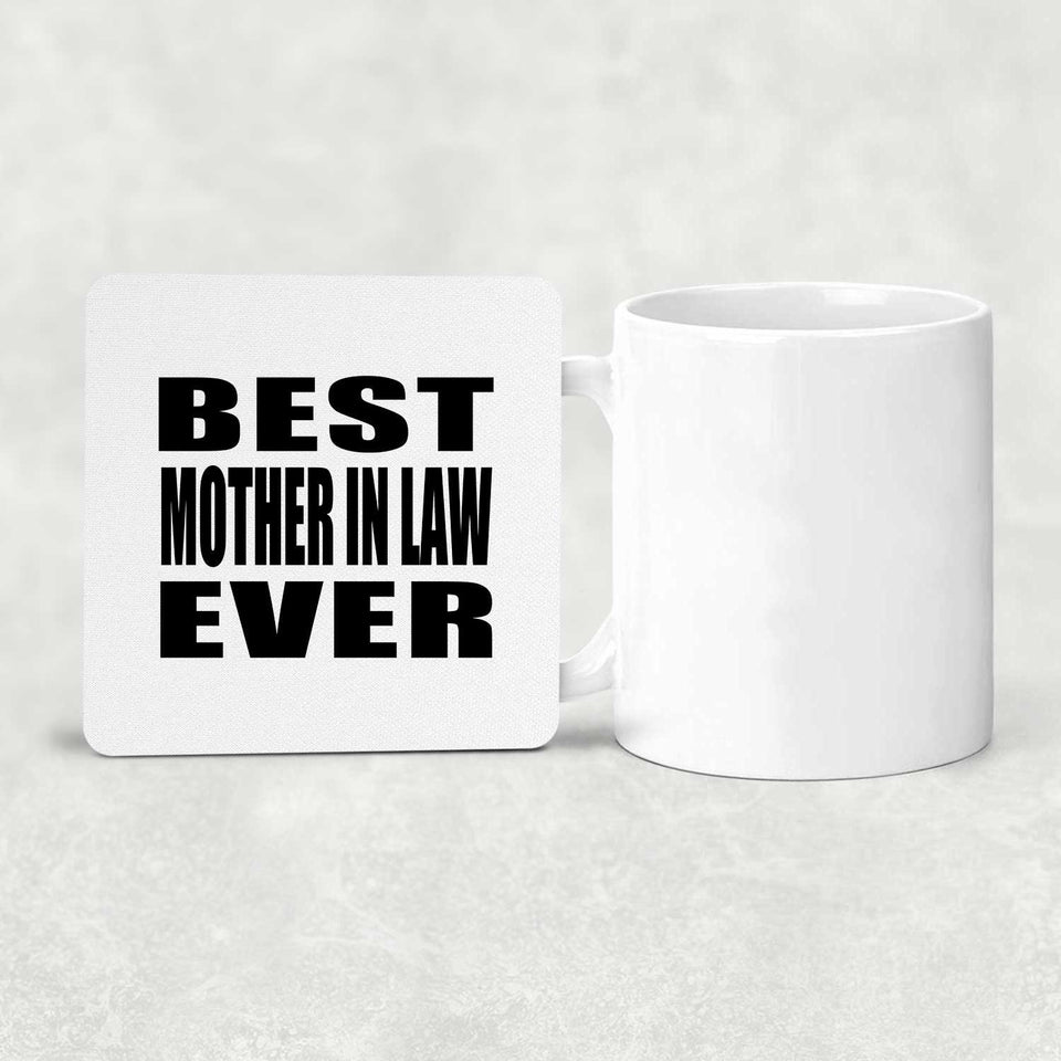 Best Mother In Law Ever - Drink Coaster