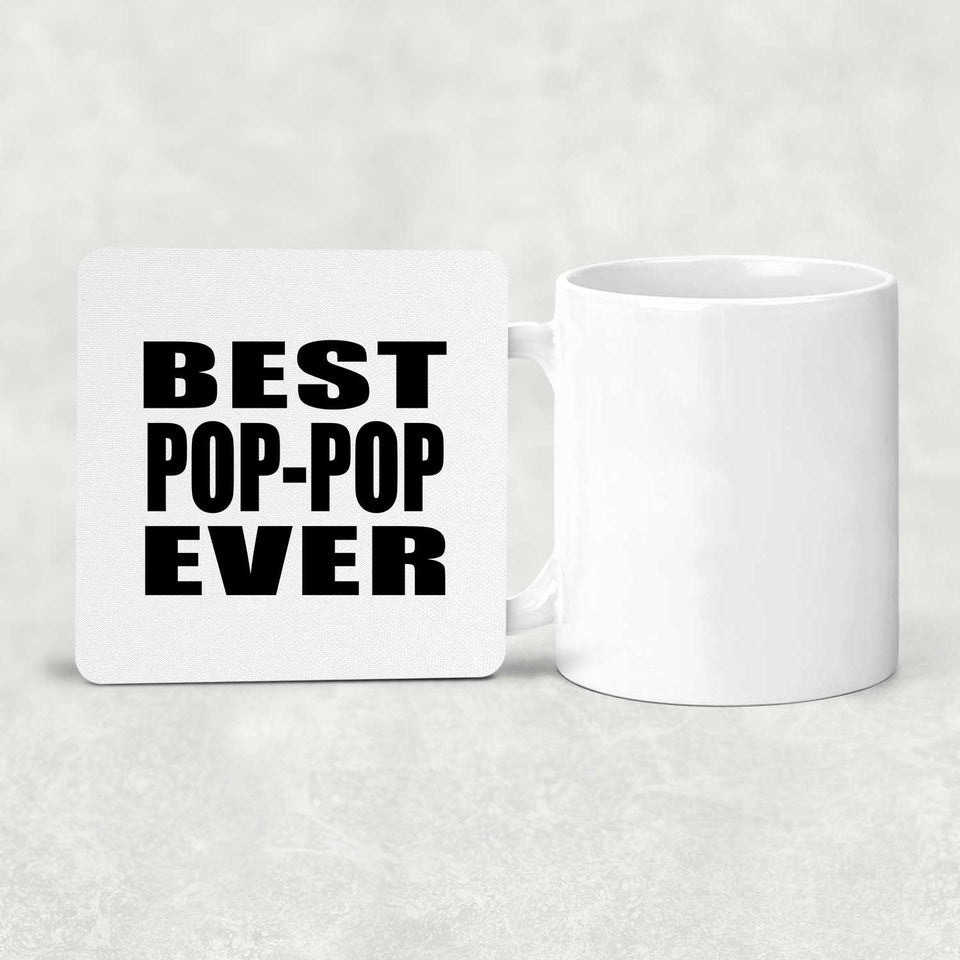 Best Pop-Pop Ever - Drink Coaster