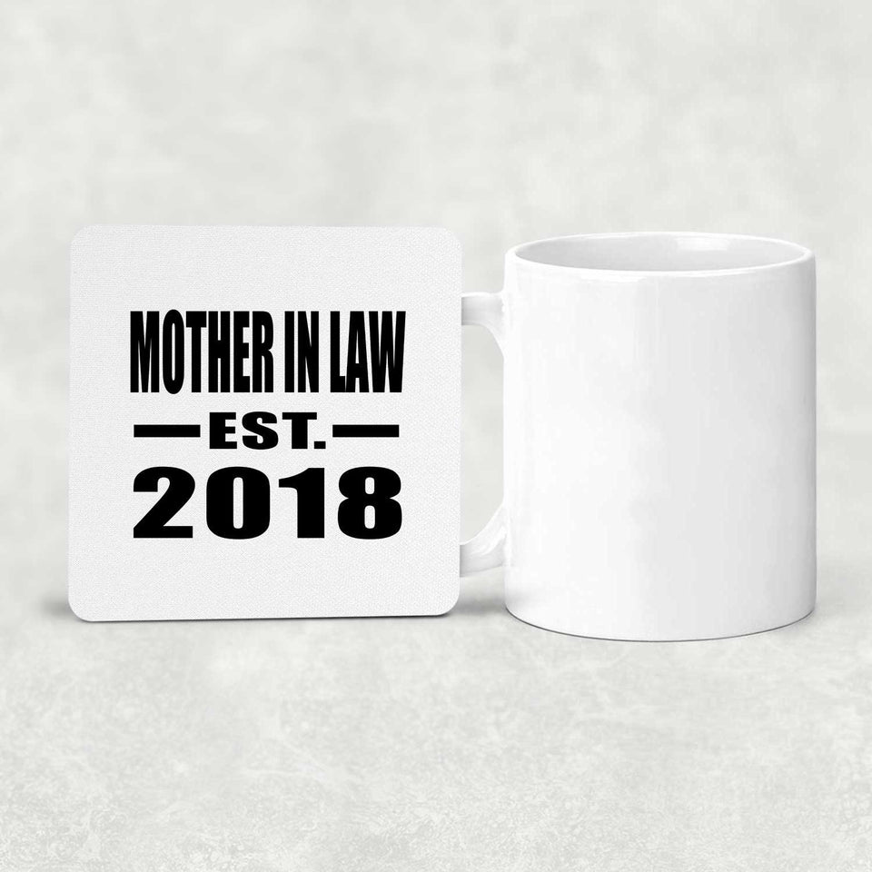 Mother In Law Established EST. 2018 - Drink Coaster