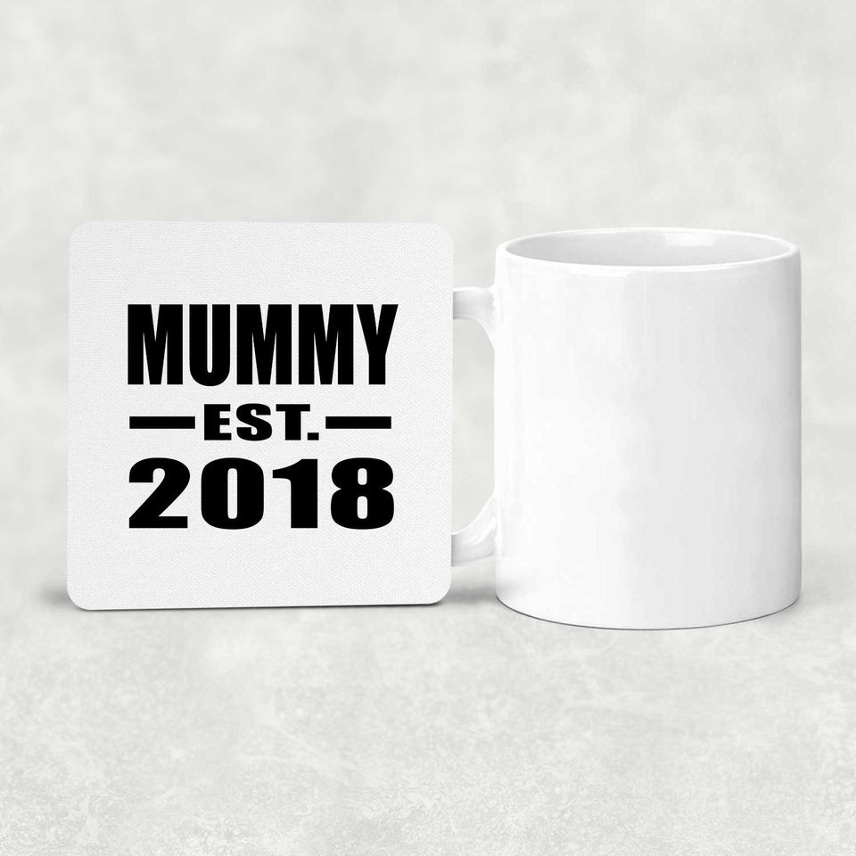 Mummy Established EST. 2018 - Drink Coaster