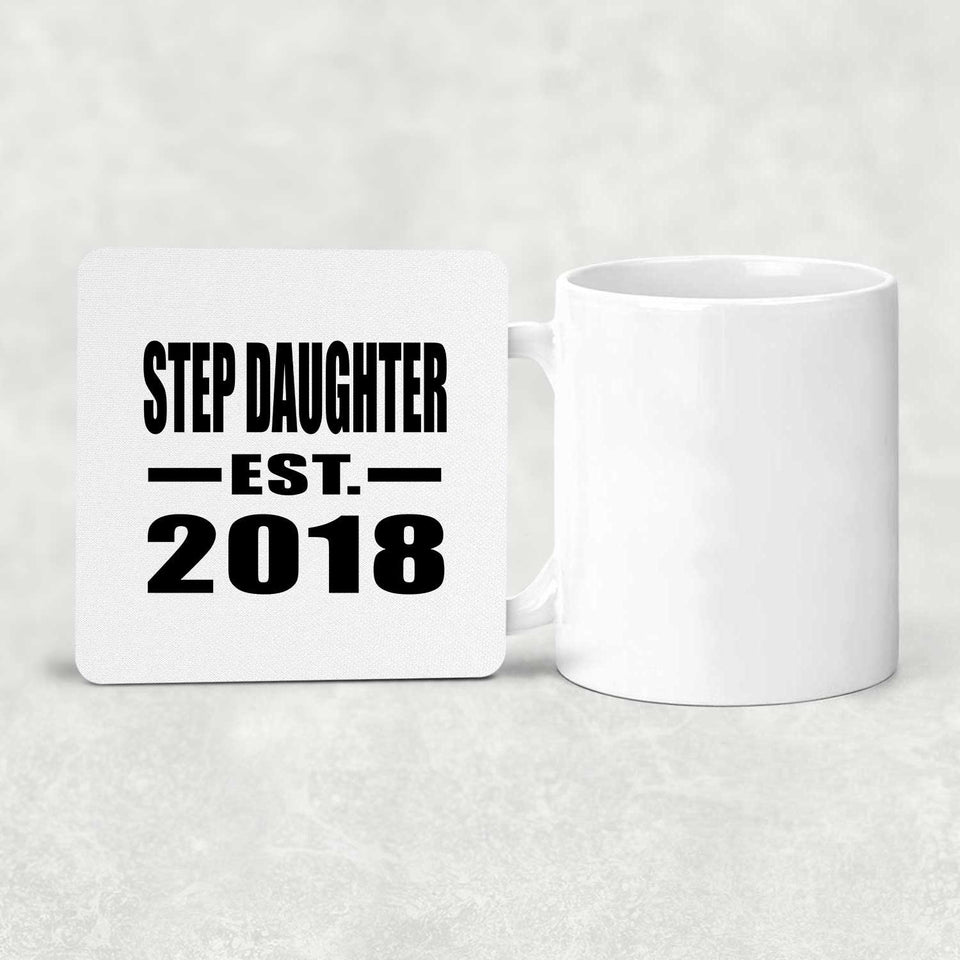 Step Daughter Established EST. 2018 - Drink Coaster