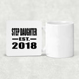 Step Daughter Established EST. 2018 - Drink Coaster