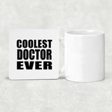 Coolest Doctor Ever - Drink Coaster
