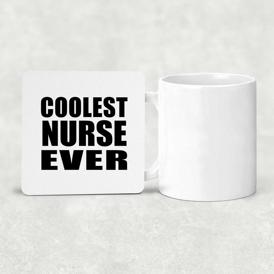 Coolest Nurse Ever - Drink Coaster