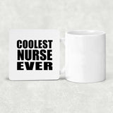 Coolest Nurse Ever - Drink Coaster