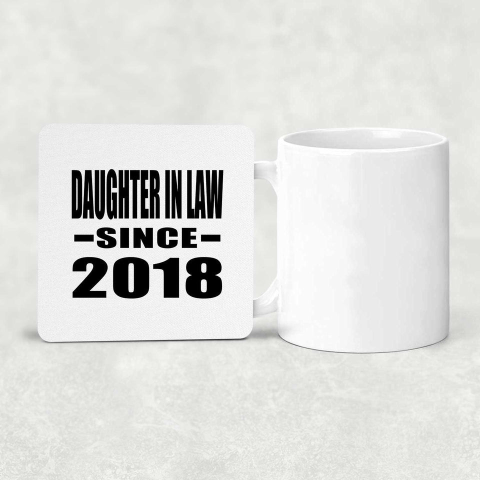 Daughter In Law Since 2018 - Drink Coaster