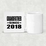 Grandfather Since 2018 - Drink Coaster
