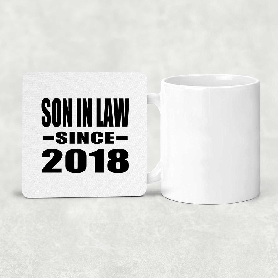 Son In Law Since 2018 - Drink Coaster