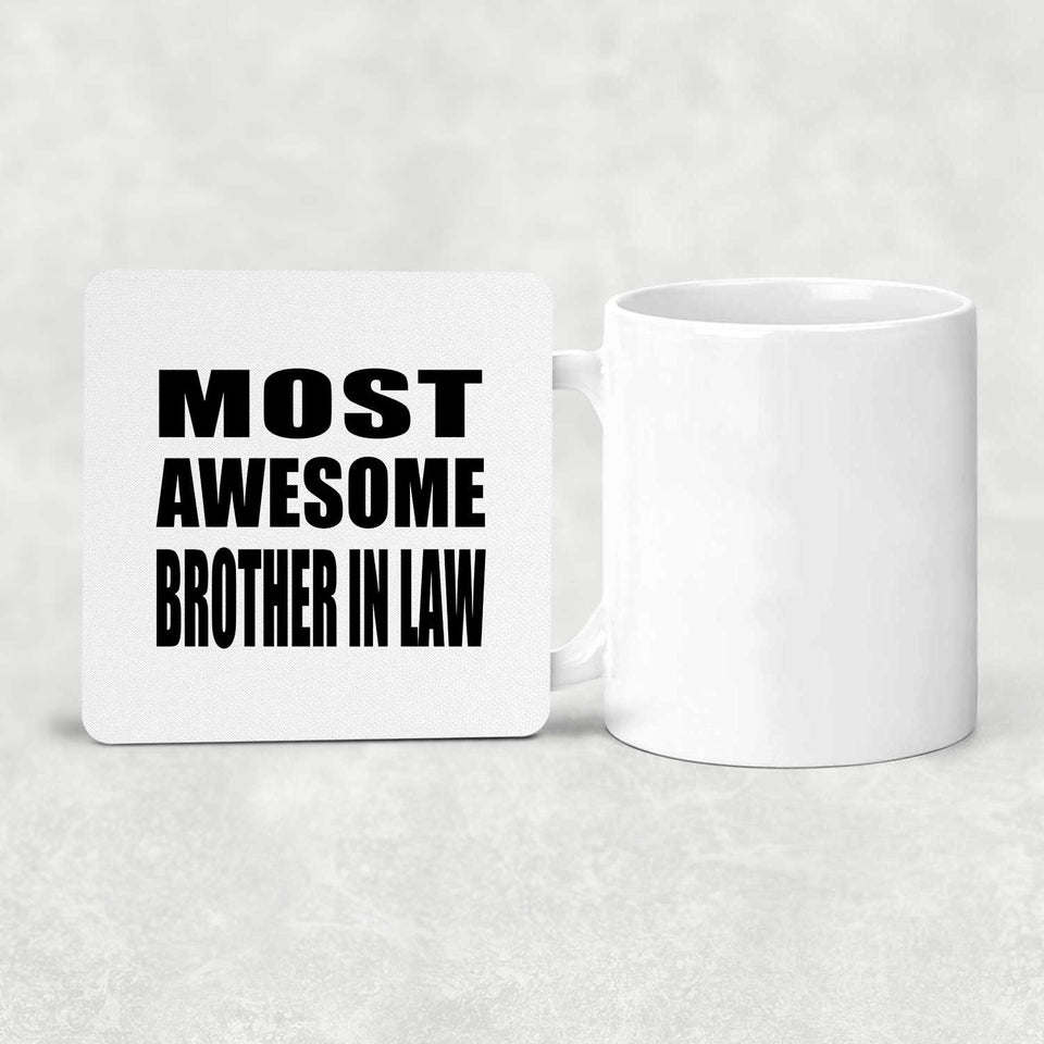 Most Awesome Brother In Law - Drink Coaster