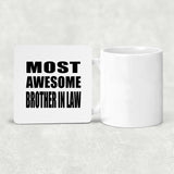 Most Awesome Brother In Law - Drink Coaster