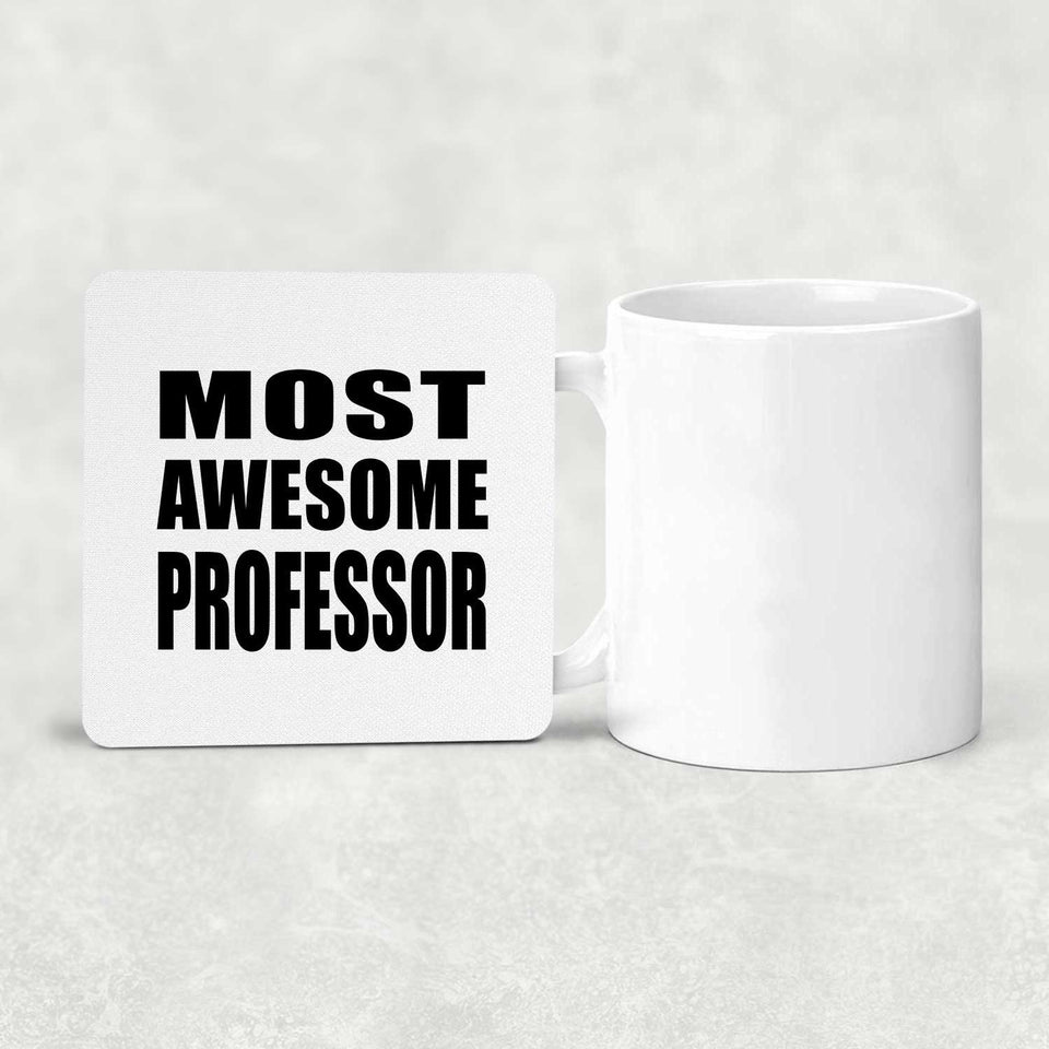 Most Awesome Professor - Drink Coaster