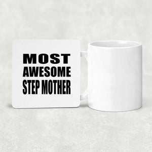 Most Awesome Step Mother - Drink Coaster