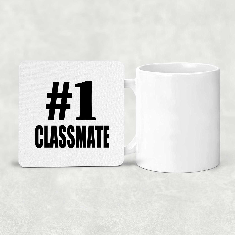 Number One #1 Classmate - Drink Coaster