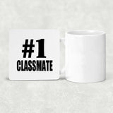 Number One #1 Classmate - Drink Coaster