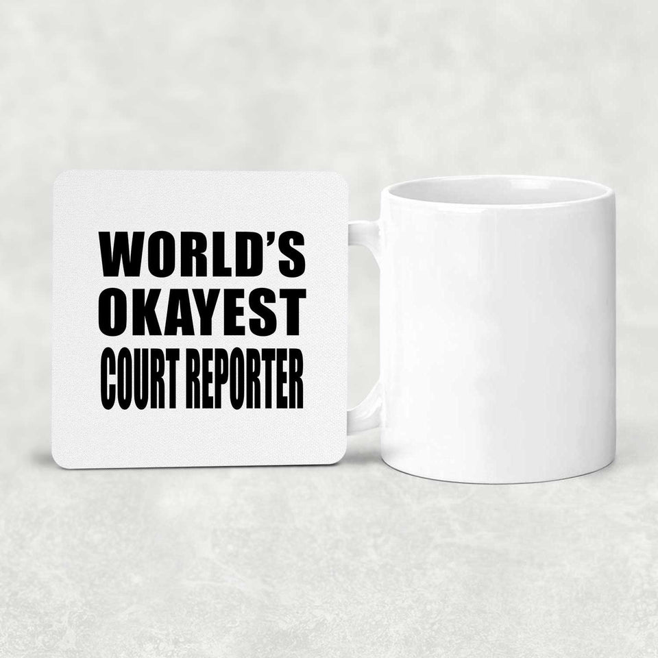 World's Okayest Court Reporter - Drink Coaster