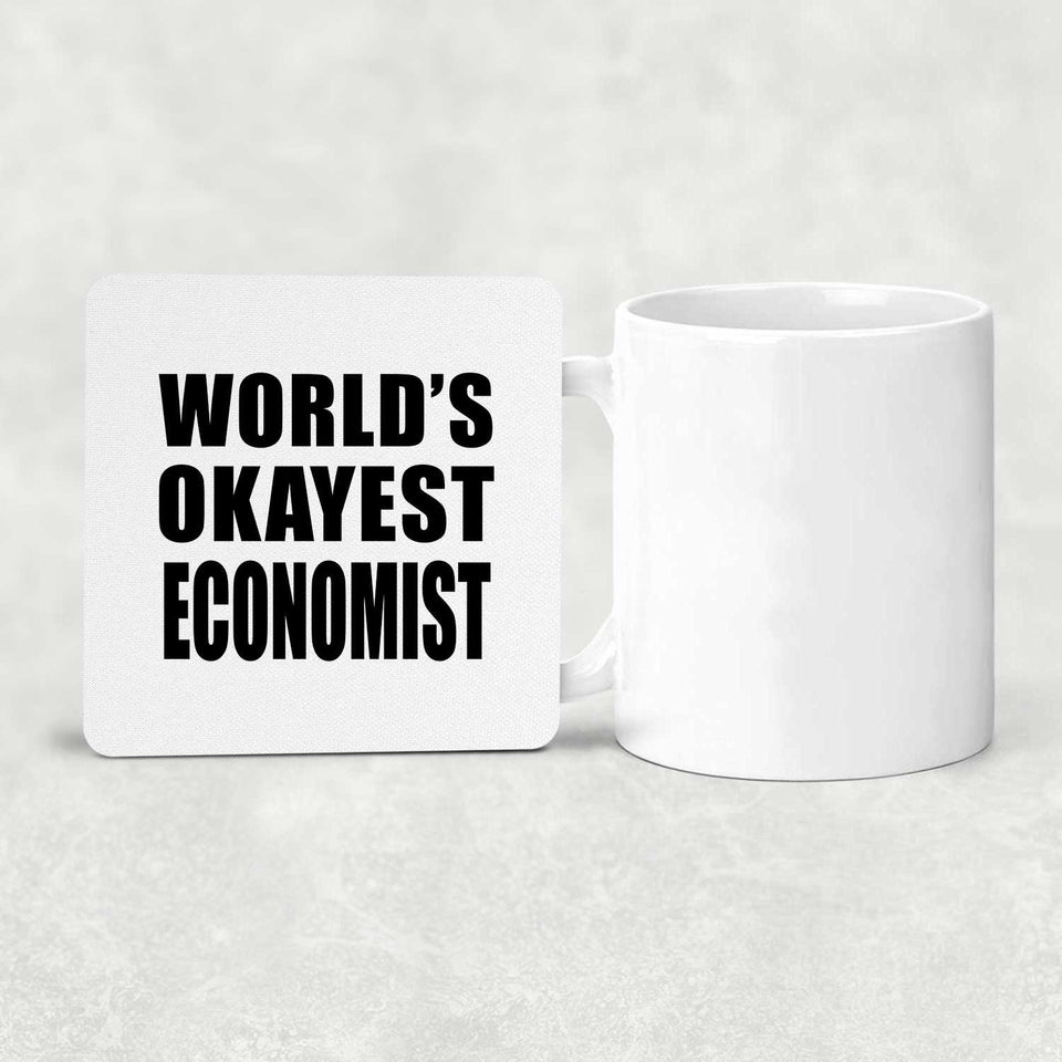 World's Okayest Economist - Drink Coaster