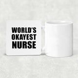 World's Okayest Nurse - Drink Coaster