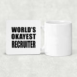 World's Okayest Recruiter - Drink Coaster