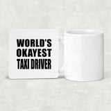 World's Okayest Taxi Driver - Drink Coaster