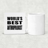 World's Best Anthropologist - Drink Coaster