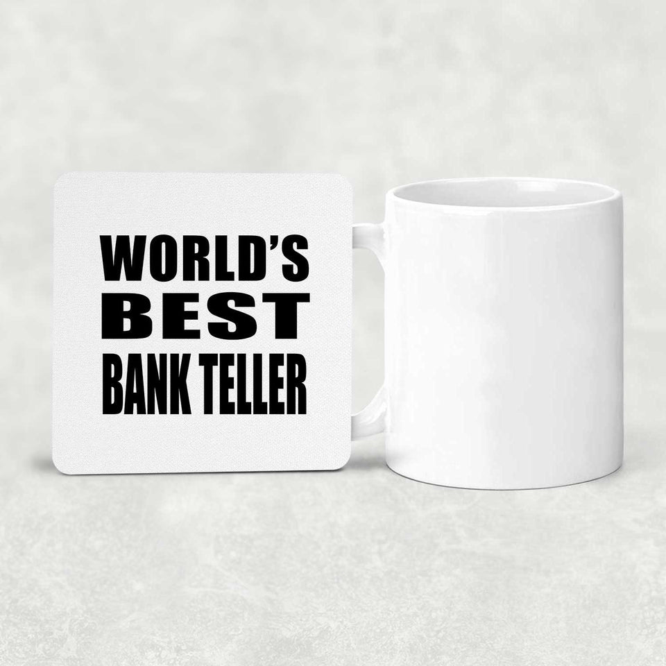 World's Best Bank Teller - Drink Coaster