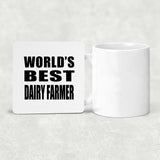 World's Best Dairy Farmer - Drink Coaster