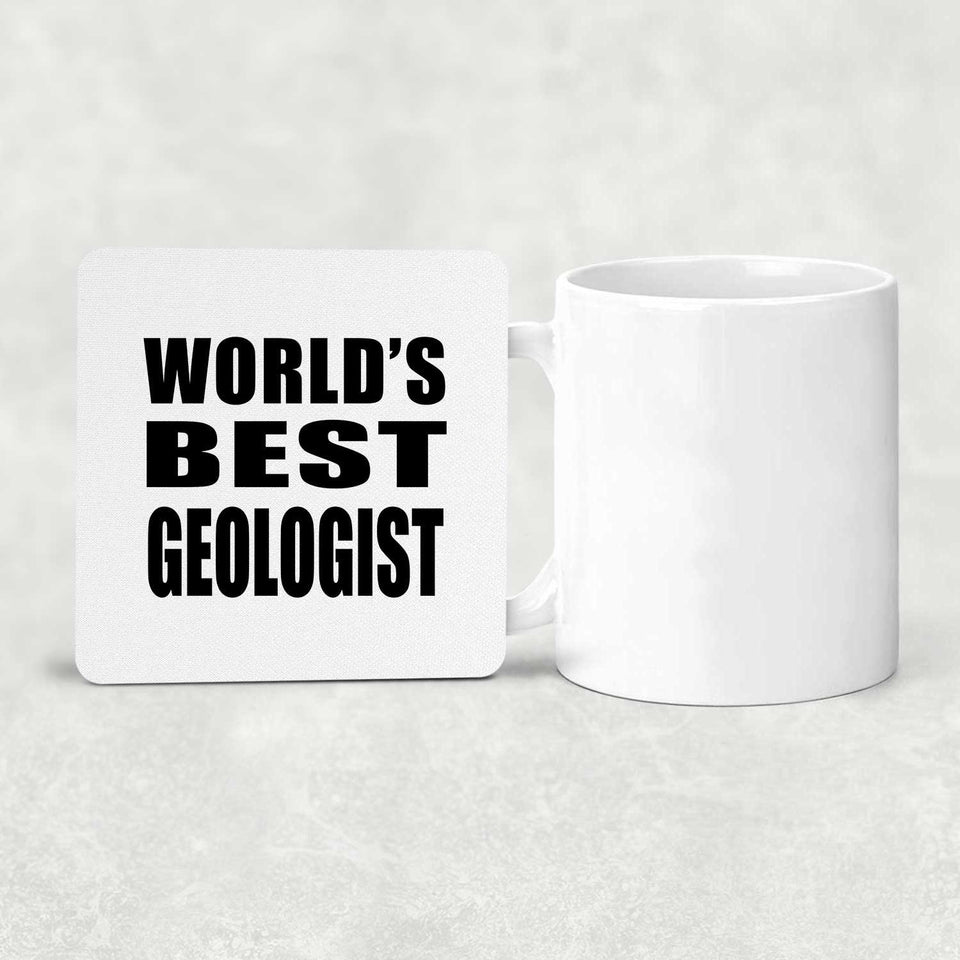 World's Best Geologist - Drink Coaster