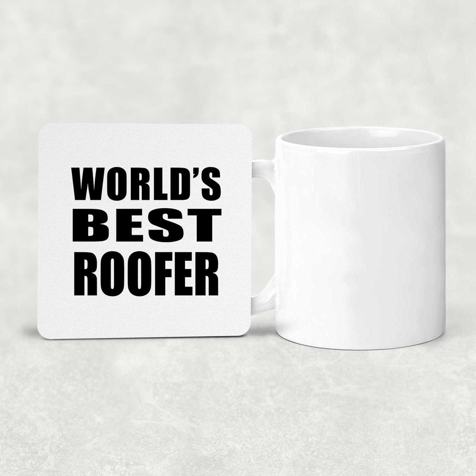 World's Best Roofer - Drink Coaster