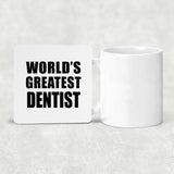 World's Greatest Dentist - Drink Coaster