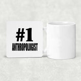 Number One #1 Anthropologist - Drink Coaster