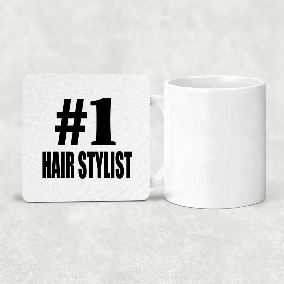 Number One #1 Hair Stylist - Drink Coaster