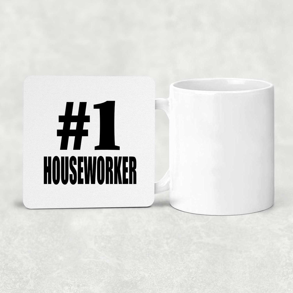 Number One #1 Houseworker - Drink Coaster
