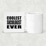 Coolest Sociologist Ever - Drink Coaster