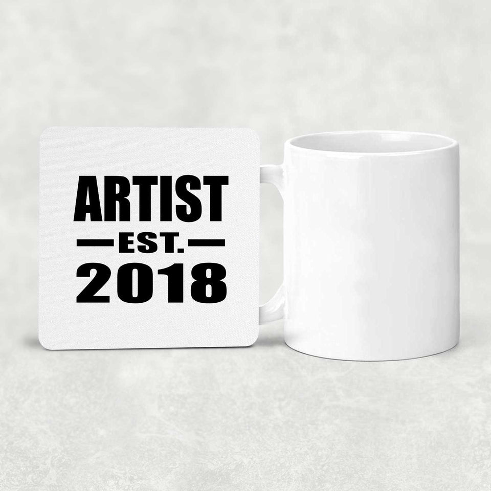 Artist Established EST. 2018 - Drink Coaster