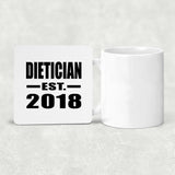 Dietician Established EST. 2018 - Drink Coaster