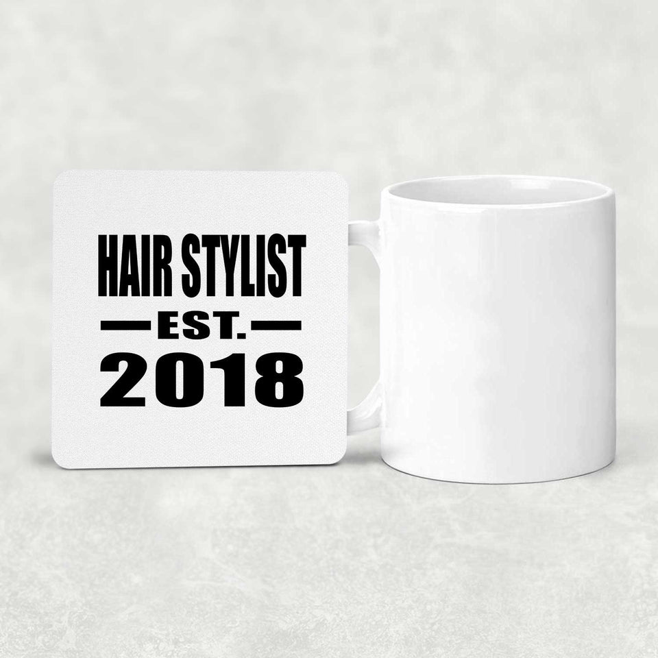 Hair Stylist Established EST. 2018 - Drink Coaster