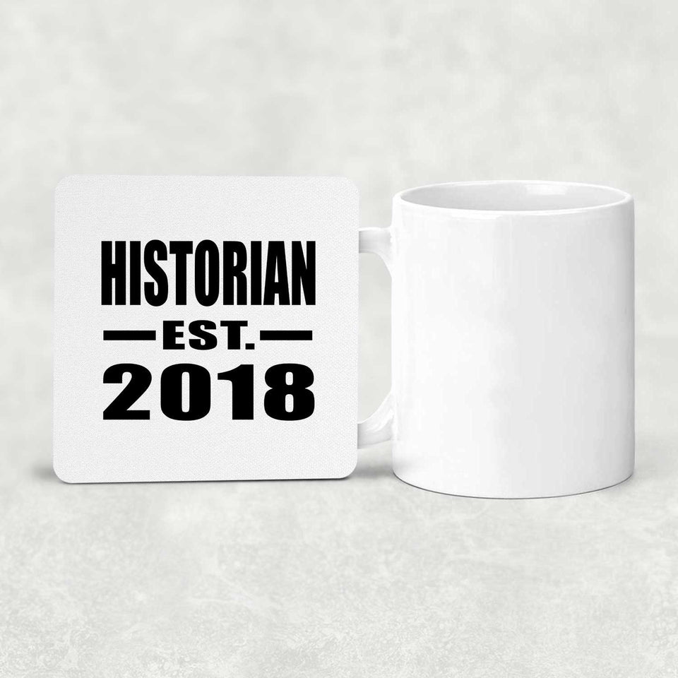 Historian Established EST. 2018 - Drink Coaster