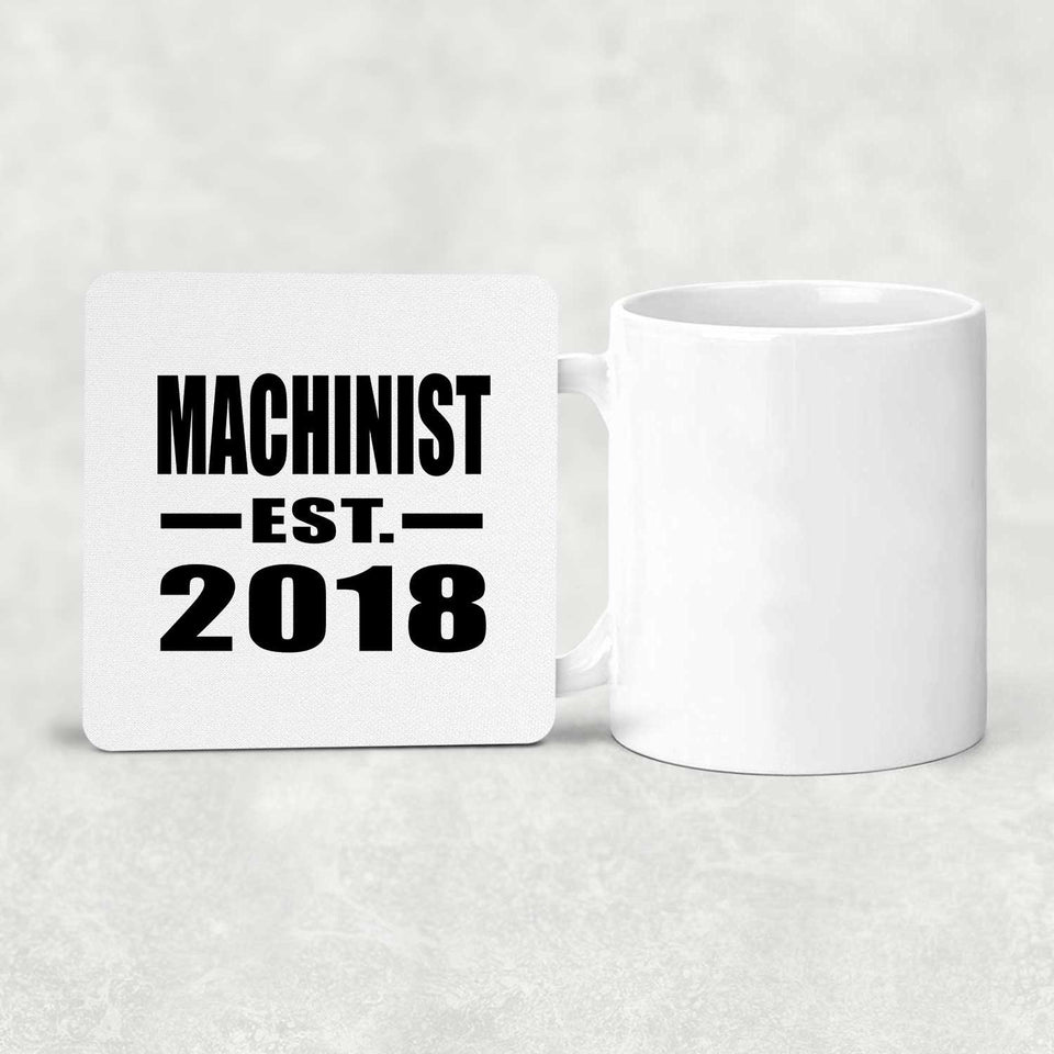 Machinist Established EST. 2018 - Drink Coaster