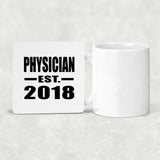 Physician Established EST. 2018 - Drink Coaster
